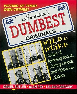 America's Dumbest Criminals